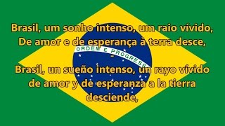 Himno nacional del Brasil  Brazilian National Anthem PTES letra [upl. by Dibrin]