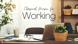 Classical Music for Working [upl. by Tserrof]