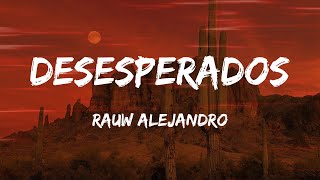 Rauw Alejandro  Desesperados Letras [upl. by Filahk]