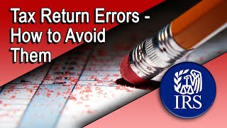 Tax Return ErrorsTips to Avoid Them [upl. by Hapte]