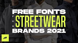 Best FREE FONTS For Your STREETWEAR Brand 2021 [upl. by Rossing856]