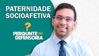 Paternidade socioafetiva O que é Como fazer o reconhecimento [upl. by Karlotte]