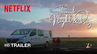 THROUGH NIGHT AND DAY OFFICIAL TRAILER [upl. by Charlton]