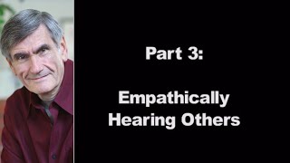 The Basics of Non Violent Communication  Part 3 Empathically Hearing Others [upl. by Marala]