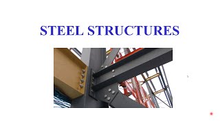 Lecture 1 Steel Structures Introduction [upl. by Wei]