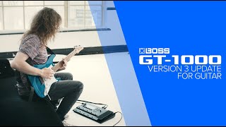 BOSS GT1000 Version 3 for Guitar with Sam Bell [upl. by Nnednarb]