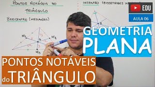 ⭕ Pontos Notáveis do Triângulo  GEOMETRIA PLANA Aula 06 [upl. by Hawger]