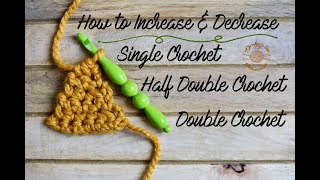 How to Increase amp Decrease in Crochet [upl. by Nibbor607]