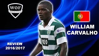 WILLIAM CARVALHO  Sporting  Skills  20162017 HD [upl. by Anehta551]