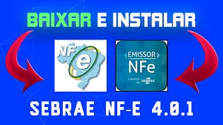 Como baixar e instalar o Emissor de NFe do Sebrae [upl. by Eikciv]