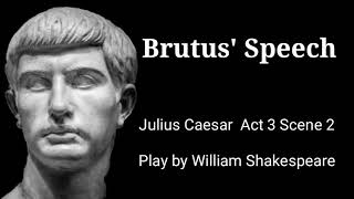 Brutus Speech  Julius Caesar  William Shakespeare [upl. by Eric]