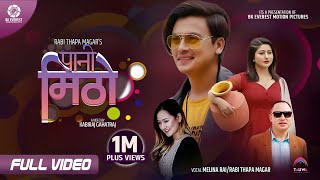 Paani Mitho  Paul Shah  Shree Pandey  Melina Rai  Rabi Thapa Magar  Official Music Video [upl. by Deeyn]