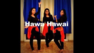 Hawa Hawai Choreography Etram Dance Academy [upl. by Arun]