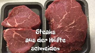 Aus der Hüfte Steaks schneiden [upl. by Ihtraa]