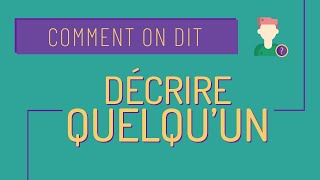 Comment on dit 5 Description physique [upl. by Targett]