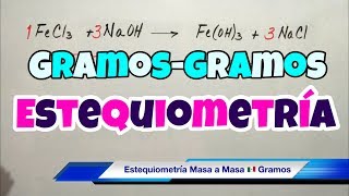 ESTEQUIOMETRÍA Gramos a Gramos paso a paso [upl. by Recha9]