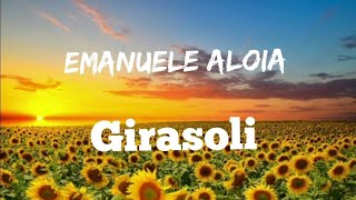 Emanuele Aloia  Girasoli  TikTokMusic [upl. by Colman]