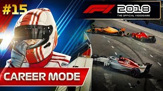 F1 2018 Career Mode Part 15 This Deserves a Race Ban [upl. by Ybhsa]