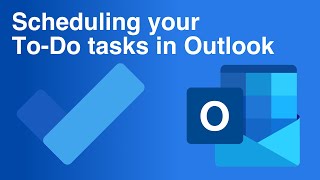 Scheduling your Microsoft To Do Tasks in Outlook [upl. by Aicatsal]