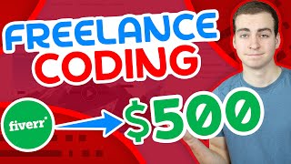 How I Made My First 500 From Freelance Coding  Using Fiverr [upl. by Cathrine]