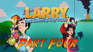 Leisure Suit Larry  Wet Dreams Dry Twice  Gameplay Walkthrough Part Four  Ending  No Commentary [upl. by Assirk597]