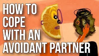 How to Cope With an Avoidant Partner [upl. by Berwick456]