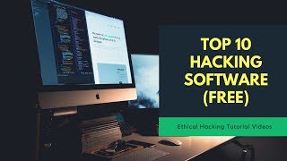 Free Hacker Software and Tools  Top 10 Best Hacking Software  Ethical Hacking Tutorial [upl. by Griffis]