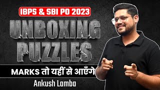 IBPS amp SBI PO PRELIMS 2023  UNBOXING PUZZLES  ANKUSH LAMBA  BANKING CHRONICLE [upl. by Tahp466]