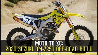 Moto to XC 2020 Suzuki RMZ250 Offroad Build [upl. by Kavanaugh435]